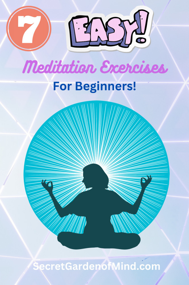 7 easy meditation exercises for beginners