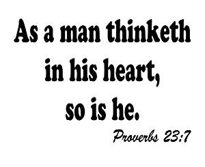 How to Manifest Positive Energy As a man thinketh in his heart so is he