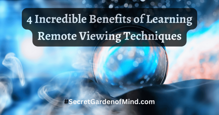 4 Incredible Benefits of Learning Remote Viewing Techniques