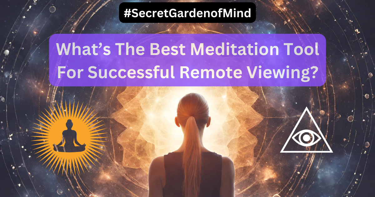 Finding Best meditation tool for remote viewing