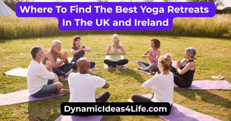Where To Find The Best Yoga Retreats In The UK and Ireland