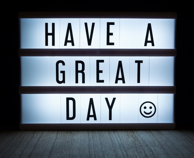 Thinking Positively Have a Great Day