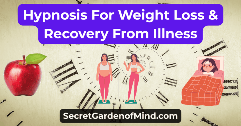 Hypnosis For Weight Loss & Recovery From Illness